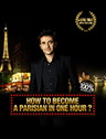 HOW TO BECOME A PARISIAN IN ONE HOUR?