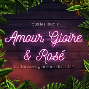 AFTER WORK ALL INCLUSIVE "AMOUR, GLOIRE ET ROSÉ" @ ROOFTOP LE TOUT LE MONDE EN PARLE - GRATUIT avec INVITATION