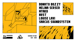 Donato Dozzy, Melina Serser, Myako, NVST, Louise Lavi, Sarcus Soundsystem