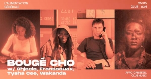 Bougé Cho w/ OhjeeLo, b2b, Franssouax, Tysha Cee & Wakanda