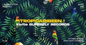 TROP!CARIBEEN ! invite SUPERFLY RECORDS