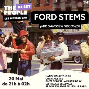 Ford Stems en Dj Set all night (Spécial Gangsta Grooves)