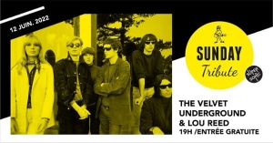 Sunday Tribute - The Velvet Underground & Lou Reed // Supersonic