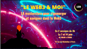 Masterclass Web3 : LA masterclass pour s'immerger dans le Web3