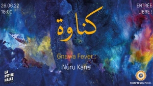 Gnawa Fever : Nuru Kane