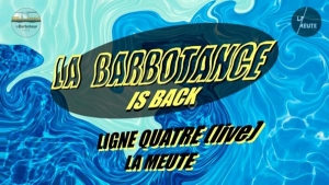 LA MEUTE x Le Barboteur : La Barbotance is back !