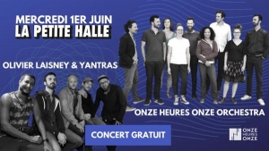 Onze Heures Onze Orchestra + Olivier Laisney & Yantras