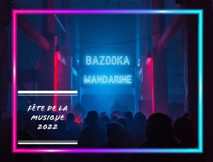 Bazooka Mandarine fête la Musique au Commerce Café - Fête de la Musique 2022