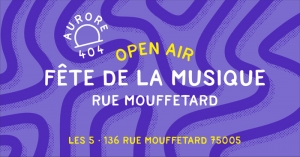 Aurore 404 Open Air - Fête de la Musique 2022