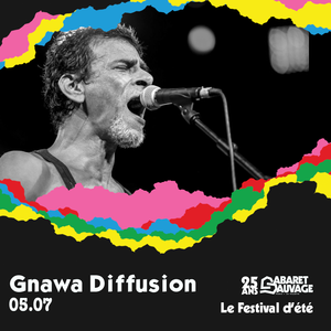 25 ans de Cabaret Sauvage : Gnawa Diffusion