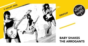 Baby Shakes • The Arrogants / Supersonic (Free entry)