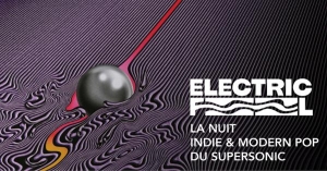 Electric Feel / Nuit Indie & Modern Pop du Supersonic
