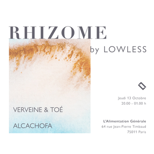 Rhizome by Lowless: Verveine & Toé, Alcachofa