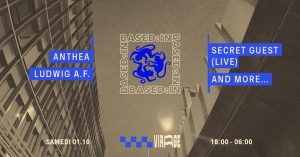 based:in X Virage w/ Anthea , Ludwig A.F, Secret Guest ( Live ) and more TBA