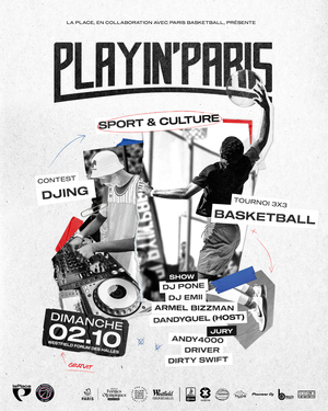 Basketball 3X3 & DJing : Playin’ Paris, l’événement au cœur des Halles