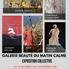 affiche Deux nouvelles expositions à la Galerie Beauté du Matin Calme 