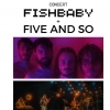 affiche FISHBABY + FIVE and SO
