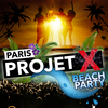 PROJET X BEACH PARTY