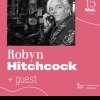 affiche Robyn Hitchcock + guest