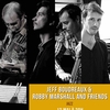 affiche Robby Marshall, Jeff Boudreaux and Friends