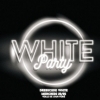 WHITE PARTY // Veille de jour férié