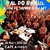 affiche Bal do Brasil ! Roda de samba Zabumba & DJ set I Café A