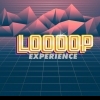 THE LOOOOP EXPERIENCE
