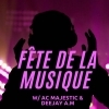 Fête de la musique w/ AC Majestic & Deejay A.M