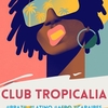 affiche Club Tropicalia !
