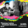 affiche 25 ans de Cabaret Sauvage : Thomas Leleu + Romain Dubois