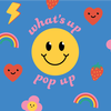 affiche What's Up Pop Up STORE