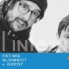affiche Fàtima + Slowbot + Guest