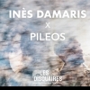 affiche Inès Damaris x Pileos