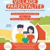 affiche Village parentalité, une journée pour accompagner les parents au quotidien