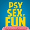 affiche PSY, SEX AND FUN