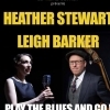 affiche PLAY THE BLUES AND GO ! HEATHER STEWART & LEIGH BARKER