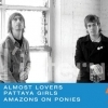 Almost Lovers + Pattaya Girls + Amazons On Ponies