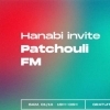 affiche Hanabi invite Patchouli FM