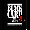 affiche live BLACK CARD FEAT YOUCE + Clubbing B.N.I.B. feat JEE ONE