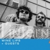 affiche Wine Lips (CAN) + Guests