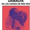 DABADIE, OU LES CHOSES DE