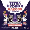 affiche Tetra Hydro K + Rakoon