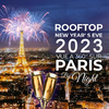 affiche REVEILLON ROOFTOP CLUB PANORAMIQUE D'EXCEPTION 2023 ( VUE PARIS BY NIGHT & TOUR EIFFEL )