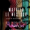 affiche Fusion Live w/ Mathieu Le Nestour