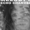 affiche MELODY'S ECHO CHAMBER