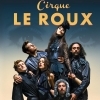 affiche Cirque Leroux - La Nuit Du Cerf - Réveillon du 31