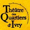 Théâtre des Quartiers d'Ivry 