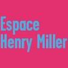 Espace Henry Miller