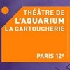 Théâtre de l'Aquarium - Cartoucherie